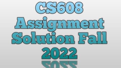 Cs608 Assignment 1 Solution Fall 2022