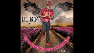 Lil Runt (featuring Roi Anthony) -Tomorrow Not Promised (Remix