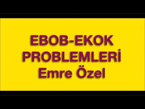 EBOB EKOK PROBLEMLERİ (Obeb-Okek)