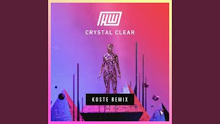 Crystal Clear (Koste Remix)