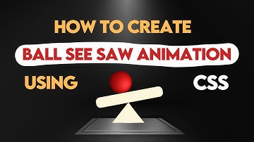 From Basics to Brilliance: The Latest Ball Sea Saw Animation in JavaScript