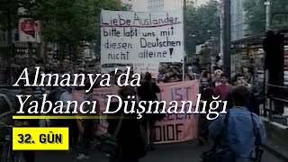 Almanya'da Yabancı Düşmanlığı | 1991