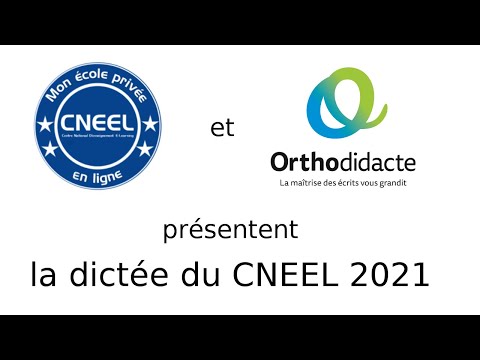 La dictée du CNEEL 2021