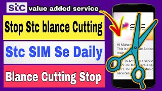 Stop stc sim balance Cutting | How to deactivate value added service 2022 | faisal talk