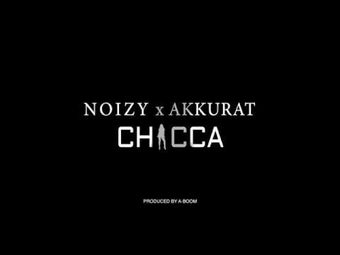 Noizy x Akkurat - Chicca (Prod. by A-Boom) OFFICIAL VIDEO