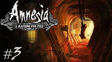 Amnesia: A Machine For Pigs | Part 3 | SQUEAL LIKE A PIG