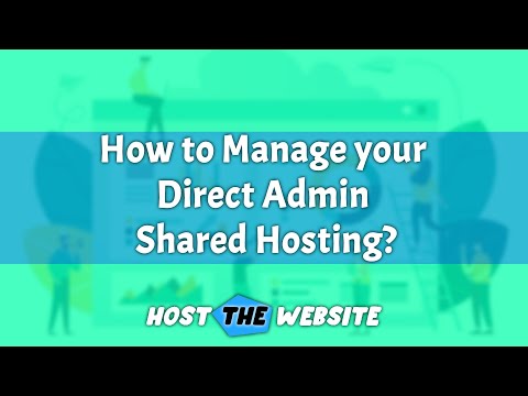 How to Manage your Direct Admin Shared Hosting from Host The Website
