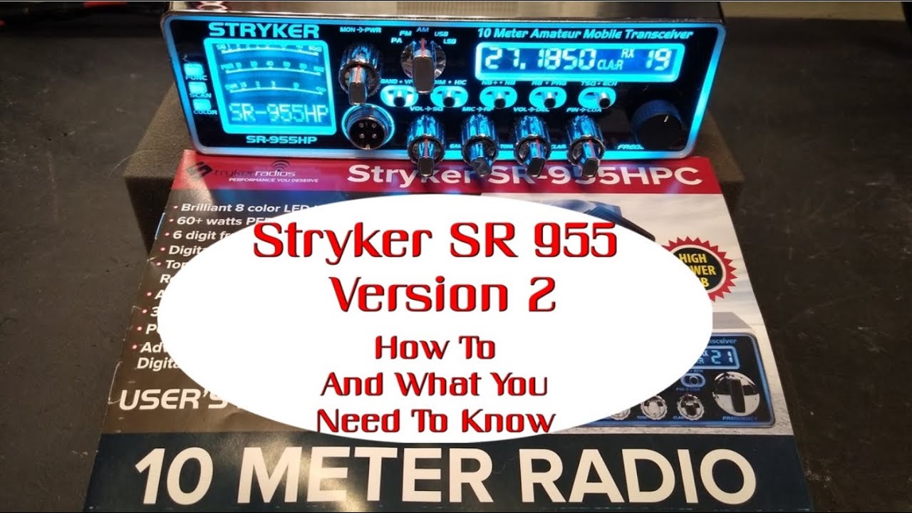 Fine Tune CB Shop Stryker Radio SR 955 Version 2 Part One The How 