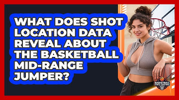 What Does Shot Location Data Reveal About The Basketball Mid-range Jumper?