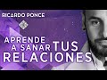 Aprende a Sanar tus Relaciones - Desde Adentro. Temporada 1.Capítulo 5 - Ricardo Ponce