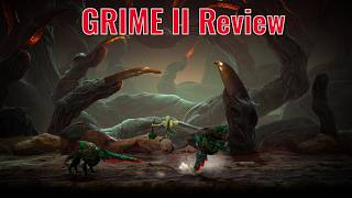 GRIME II Review: The Soulslike That Actually Respects Your Time