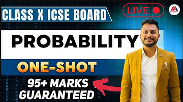 Probability in One shot | ICSE Class 10 | Mathematics | 2024-25 | Yash Maheshwari
