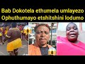 Itshitshi lodumo selithole umlayezo eshisayo ku Babu Dokotela iNyanga edumile iphoxo lentokazi