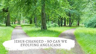 Jesus changed, so can we - 11th Sunday after Trinity 2026