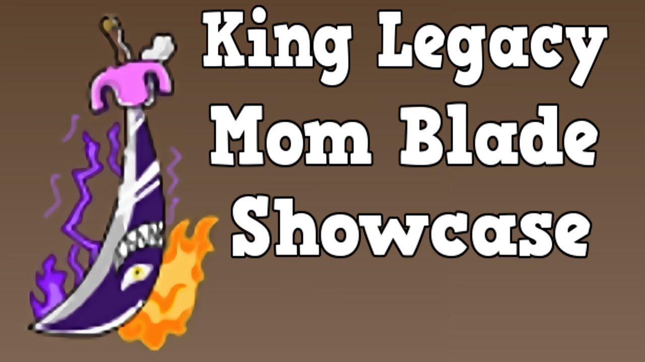 Mom Blade, King Legacy Wiki