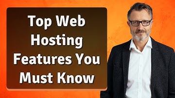 Top Web Hosting Features You Must Know