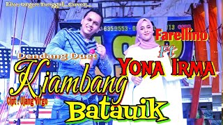 YONA IRMA Feat FARELLINO - Kiambang Batauik - Cipt : Ujang Virgo - Dendang Minang - Cover live GSR_