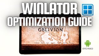 Winlator Optimization Guide - Better Windows Emulation on Android!