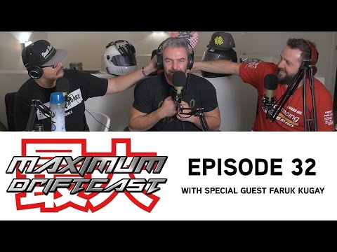 32 - MAXIMUM Driftcast: Everybody Loves Kugayman (with special guest Faruk Kugay)