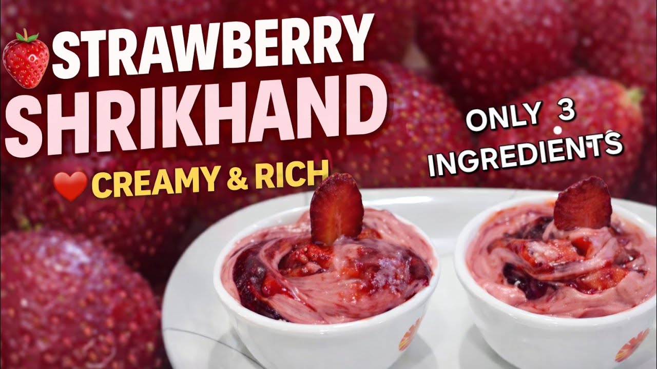ONLY 3 INGREDIENTS 🍓 FRESH STRAWBERRY SHRIKHAND😋 Melt in Mouth @Pushpa Shetty’s Cooking Diary 