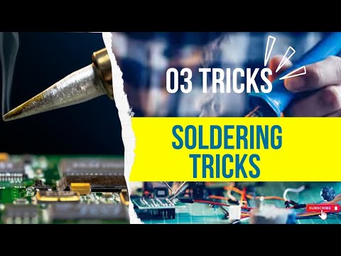 Soldering Tricks 03 Soldering Tricks - YouTube