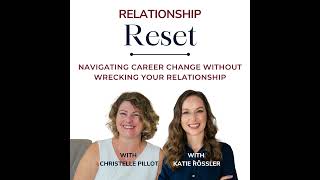 When It’s Time to Quit: Navigating Career Change Without Wrecking Your Relationship