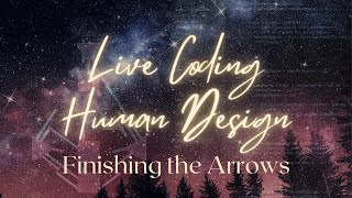 Celebrity Variables: Displaying Color & Tone, and finishing the Arrows Wealth