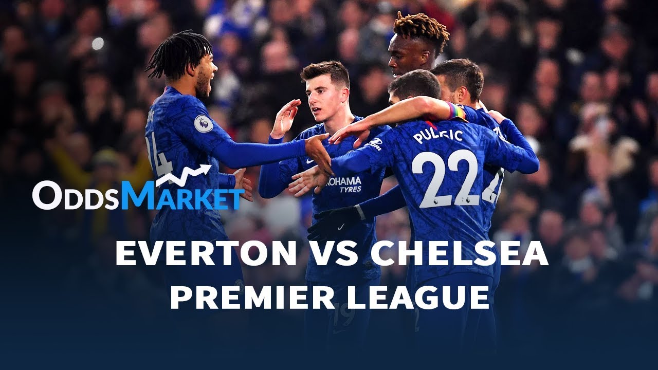 Everton vs Chelsea City Preview | Live Odds and Predictions - YouTube