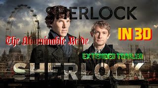 BBC Sherlock Extended Trailer in 3D | The Abominable Bride | Benedict Cumberbatch | Martin Freeman