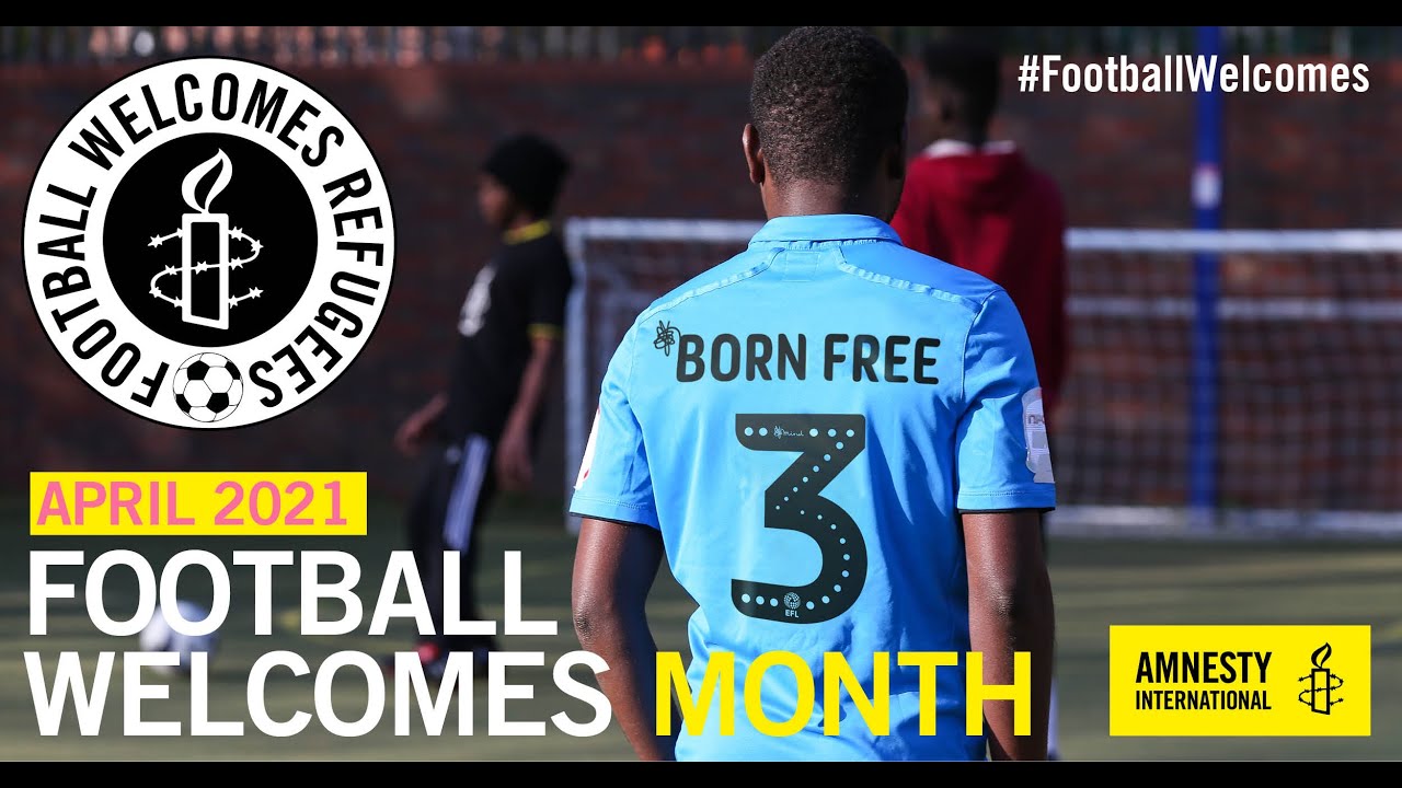 Amnesty's 'Football Welcomes Month'