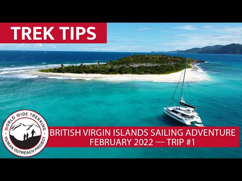 British Virgin Islands 2022 — Sailing Adventure #1 | Trek Tips