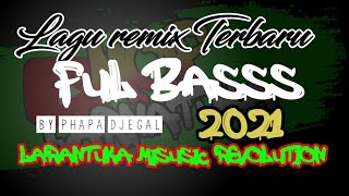 lagu Remix Terbaru 2021 Ful Repet By Phapa Djegal (Larantuka Miusic Revolution)