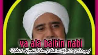 Download Lagu YA ALA BAITIN NABI~HABIB SYEKH BIN ABDUL QODIR ASSEGAF MP3