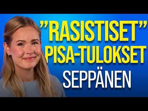 Seppänen: Koulushoppailu, Pisa-tulokset ja maahanmuutto | Suomen Uutiset Perusasiaa #31