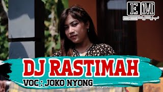 DJ RASTIMAH - JOKO NYONG REMIX 2022