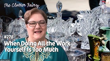 Service Solutions: When Doing All the Work Yourself Is Too Much - The Clutter Fairy Weekly #278
