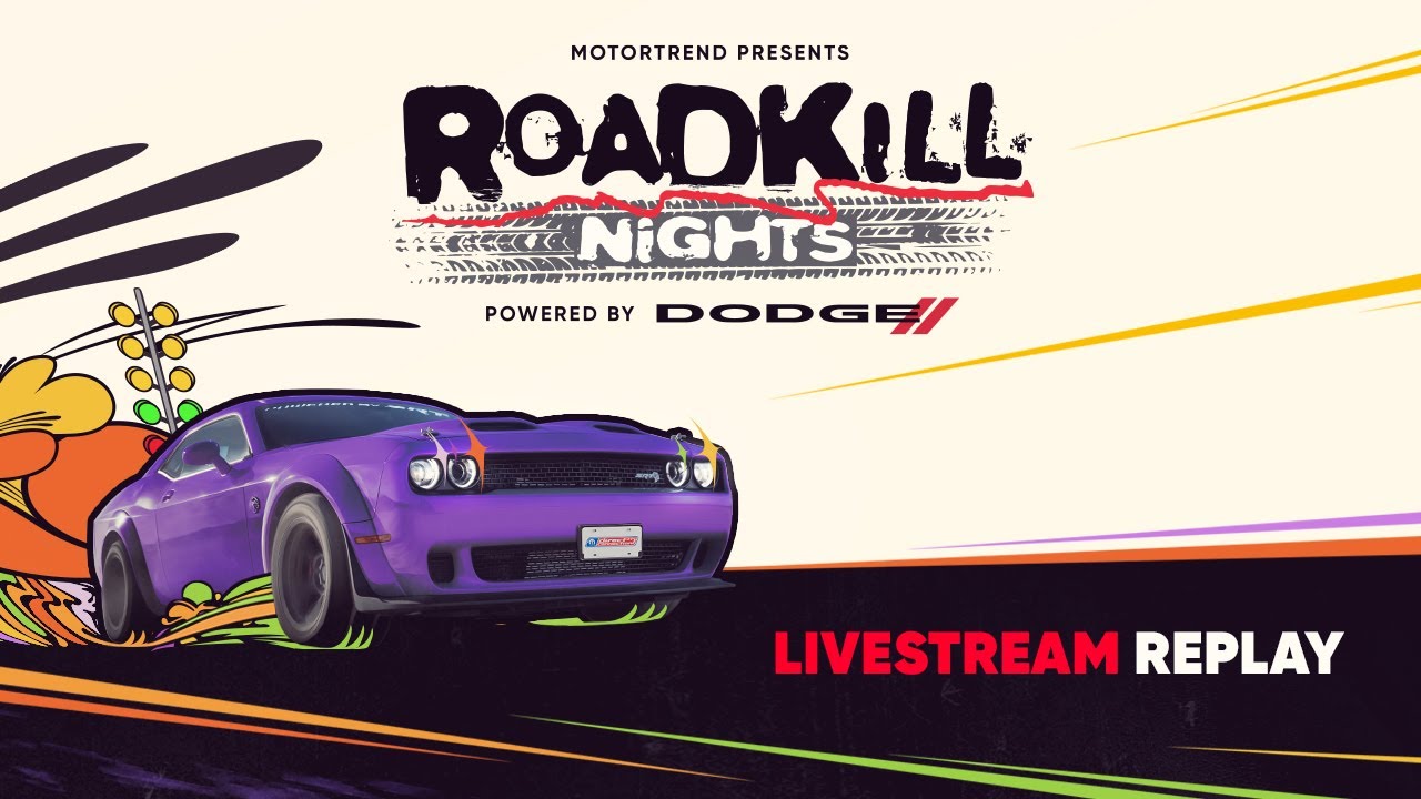2022 MotorTrend's Roadkill Nights Powered by Dodge I Livestream Replay
