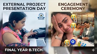 External Project Presentation Day vs Engagement Ceremony 😭🧿 | Final year B.Tech