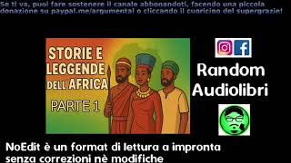 NoEdit#199 ☆ Storie e leggende dell' Africa ● AUDIOLIBRO