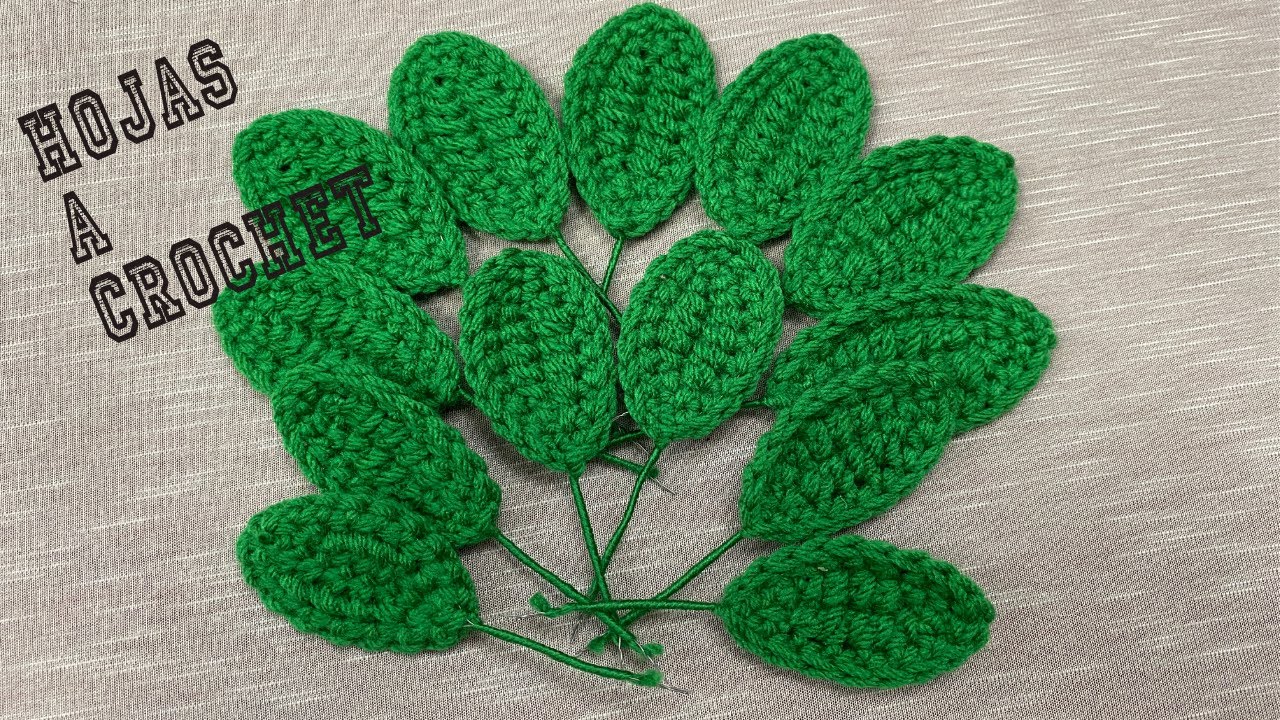 PASO A PASO PARA TEJER HOJAS A CROCHET YouTube