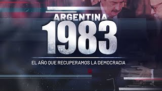 ARGENTINA 1983 -EL AÑO QUE RECUPERAMOS LA DEMOCRACIA - DOCUMENTAL