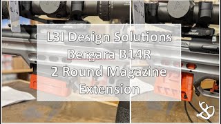 L3I Design Solutions - 2 Round Magazine Extension for Bergara B14R
