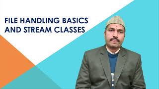 File Handling I/O Basics: Streams, The stream classes, The predefined streams #swayamprabha