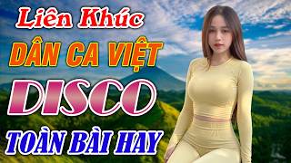 TIẾNG HÁT CHIM ĐA ĐA - CA DAO EM VÀ TÔI| LK DÂN CA VIỆT DISCO REMIX | NHẠC ĐỎ GÁI XINH Toàn Bài Hay
