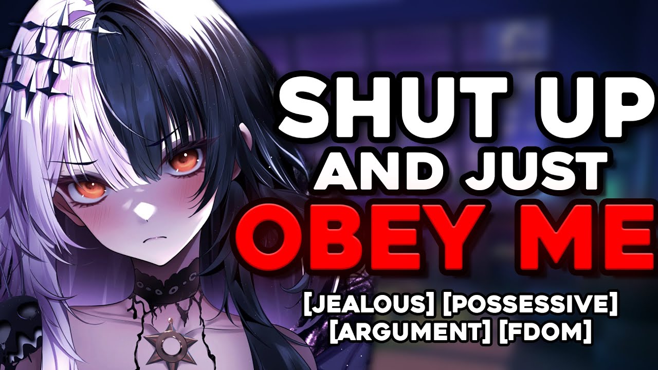 Arguing With Your Jealous Girlfriend Gets Heated! ASMR Roleplay