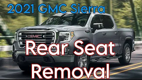 21 GMC Sierra Rear Seat Removal
