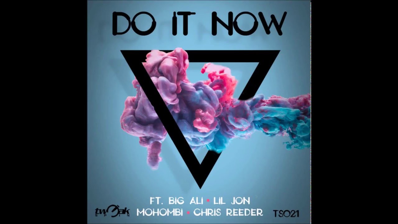 Watch Big Ali feat Lil Jon, Mohombi & Chris Reeder - Do It Now (Dirty Version) on YouTube Watch Big Ali feat Lil Jon, Mohombi & Chris Reeder - Do It Now (Dirty Version) on YouTube