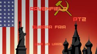 RAVENFIELD URRS VS USA:"UNA REMONTADA HISTORICA"