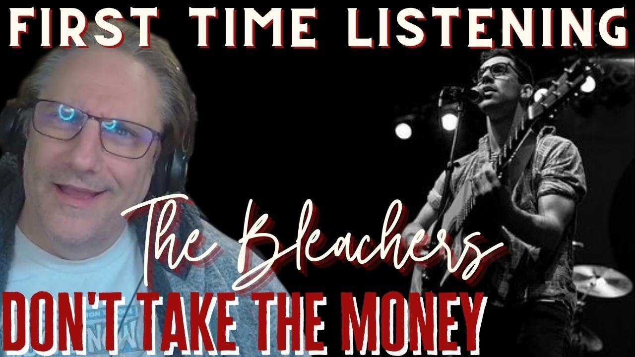 Bleachers Don't Take The Money Reaction YouTube