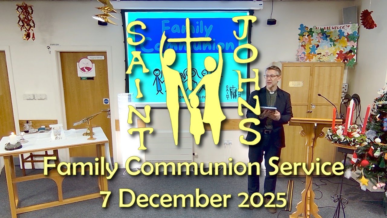 Family Communion Service - 7 December 2025